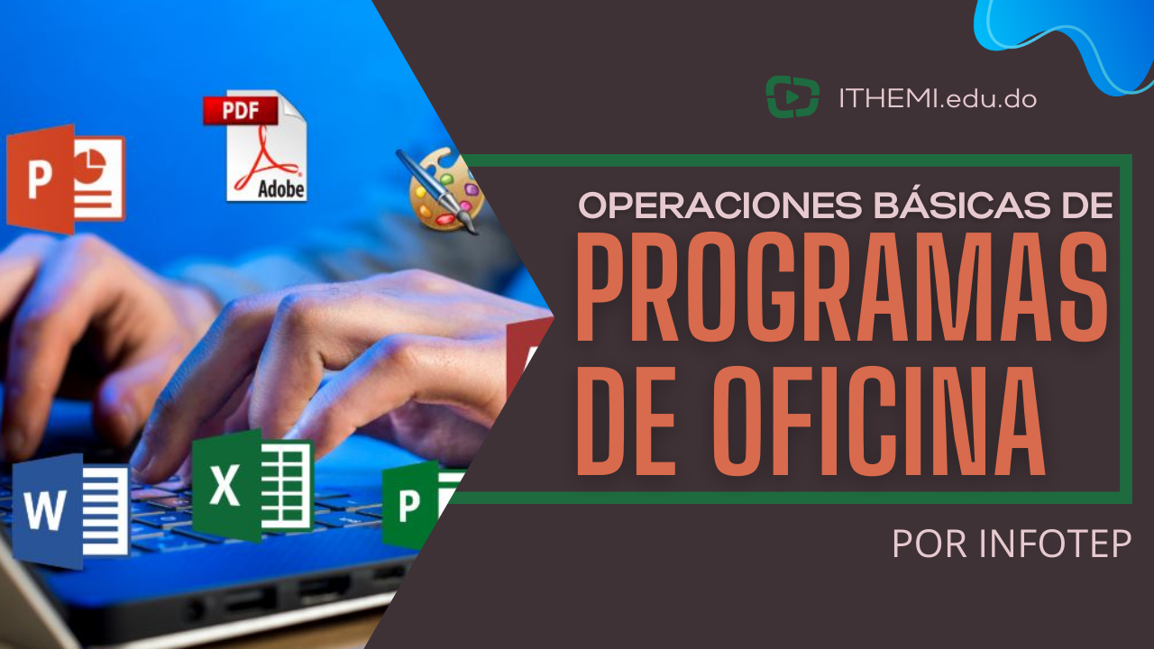Operaciones Basicas de Programas de Oficina
